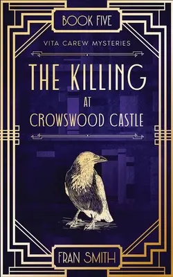 Vražda na zámku Crowswood - The Killing at Crowswood Castle