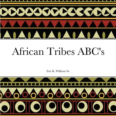 Abeceda afrických kmenů - African Tribes ABC's