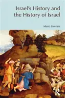Dějiny Izraele a dějiny Izraele - Israel's History and the History of Israel