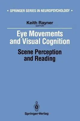 Oční pohyby a vizuální poznávání: Vnímání scény a čtení - Eye Movements and Visual Cognition: Scene Perception and Reading