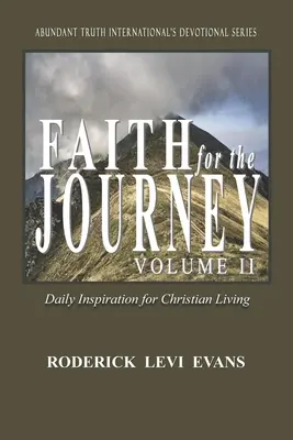 Víra na cestu (II. díl): Každodenní inspirace pro křesťanský život - Faith for the Journey (Volume II): Daily Inspiration for Christian Living