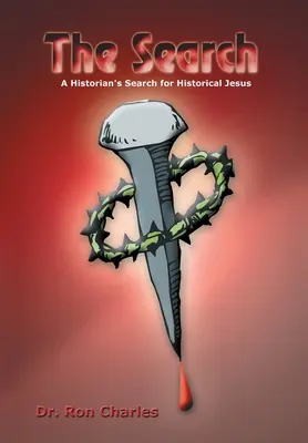 Hledání: Historikovo pátrání po historickém Ježíši - The Search: A Historian's Search for Historical Jesus
