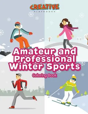 Omalovánky amatérských a profesionálních zimních sportů - Amateur and Professional Winter Sports Coloring Book