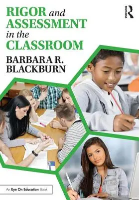 Rigor a hodnocení ve třídě - Rigor and Assessment in the Classroom