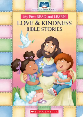 Moje první čtení a učení Láska a laskavost Biblické příběhy - My First Read and Learn Love & Kindness Bible Stories