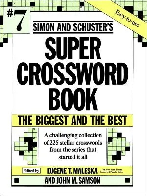 Simon & Schuster Super křížovky #7: 7. díl - Simon & Schuster Super Crossword Puzzle Book #7: Volume 7