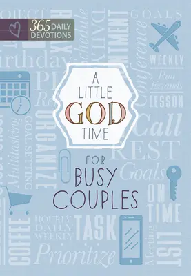 Malý čas s Bohem pro zaneprázdněné páry: 365 denních pobožností - A Little God Time for Busy Couples: 365 Daily Devotions