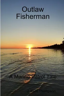 Rybáři mimo zákon - Outlaw Fisherman