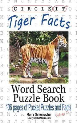 Zakroužkujte to, Fakta o tygrovi, Hledání slov, Puzzle Book - Circle It, Tiger Facts, Word Search, Puzzle Book