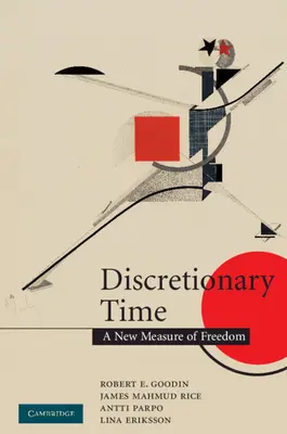 Diskrétní čas: nové měřítko svobody - Discretionary Time: A New Measure of Freedom