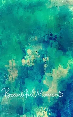 Deník na psaní prázdných stránek Beautiful Moments (zelený abstrakt) - Beautiful Moments Blank Page Write In Journal (Green Abstract)