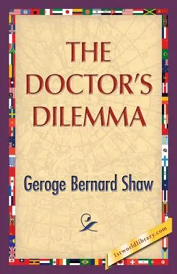 Doktorovo dilema - The Doctor's Dilemma