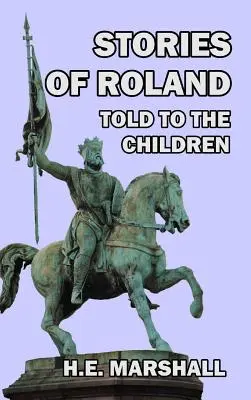 Příběhy Rolanda vyprávěné dětem - Stories of Roland Told to the Children