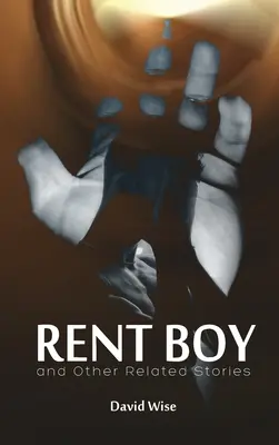 RENT BOY a další související příběhy - RENT BOY and Other Related Stories