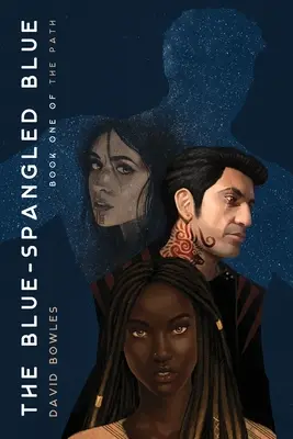 Modrý plášť (The Path Book 1) - The Blue-Spangled Blue (The Path Book 1)