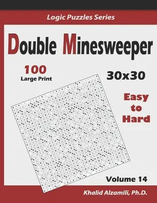 Double Minesweeper: 100 snadných až těžkých (30x30) - Double Minesweeper: 100 Easy to Hard (30x30)
