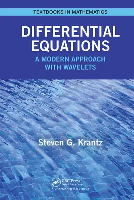 Diferenciální rovnice: A Modern Approach with Wavelets - Differential Equations: A Modern Approach with Wavelets