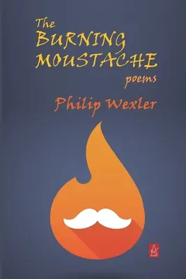 Hořící knír: Básně - The Burning Moustache: Poems