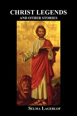 Legendy o Kristu a jiné příběhy - Christ Legends and Other Stories