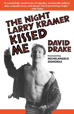 Noc, kdy mě Larry Kramer políbil - The Night Larry Kramer Kissed Me