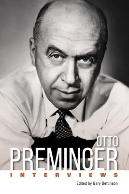 Otto Preminger: Rozhovory - Otto Preminger: Interviews