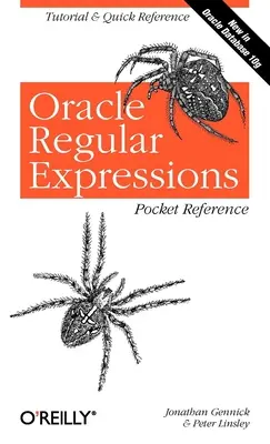 Kapesní příručka pravidelných výrazů Oracle - Oracle Regular Expressions Pocket Reference