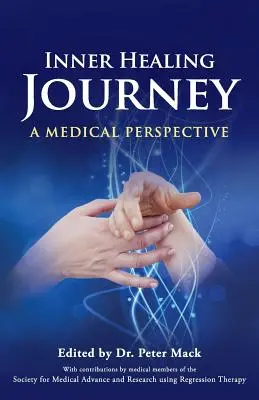 Cesta k vnitřnímu uzdravení - lékařský pohled - Inner Healing Journey - A Medical Perspective
