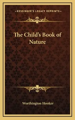 Dětská kniha o přírodě - The Child's Book of Nature