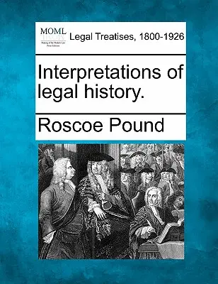 Výklady právních dějin. - Interpretations of Legal History.