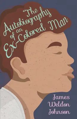 Autobiografie bývalého barevného muže - The Autobiography of an Ex-Colored Man