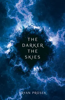 Temnější obloha: 2. díl - The Darker the Skies: Volume 2