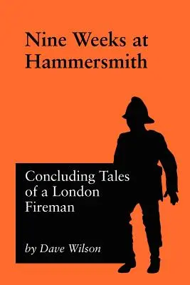 Devět týdnů v Hammersmithu - Nine Weeks At Hammersmith