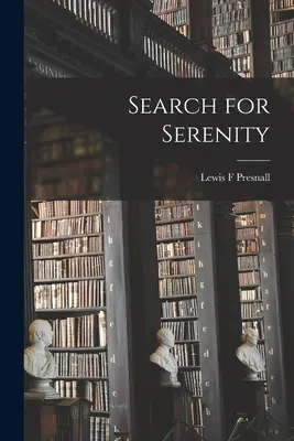 Hledání klidu - Search for Serenity