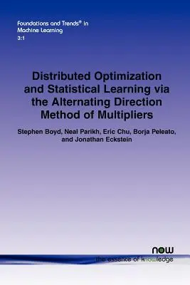 Distribuovaná optimalizace a statistické učení pomocí metody násobičů se střídavým směrem - Distributed Optimization and Statistical Learning Via the Alternating Direction Method of Multipliers