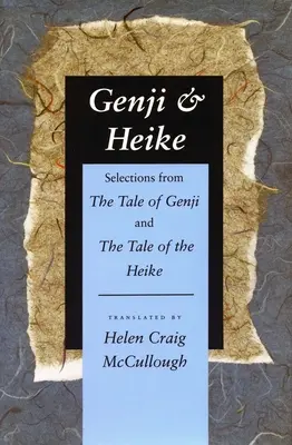 Gendži a Heike: Výběr z Příběhu o Gendžim a Příběhu o Heike - Genji & Heike: Selections from the Tale of Genji and the Tale of the Heike