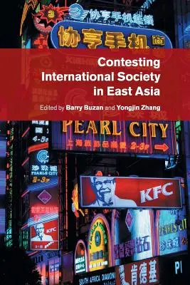Zpochybňování mezinárodní společnosti ve východní Asii - Contesting International Society in East Asia