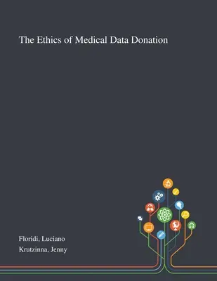 Etika darování lékařských dat - The Ethics of Medical Data Donation