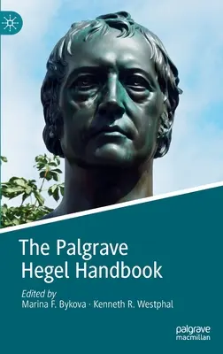 Palgrave Hegel Handbook - The Palgrave Hegel Handbook