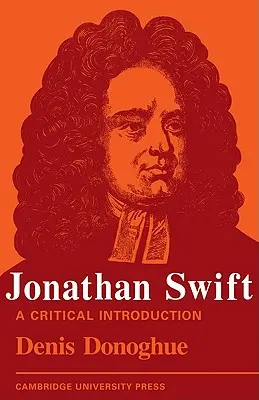Jonathan Swift: Swift: Kritický úvod - Jonathan Swift: A Critical Introduction