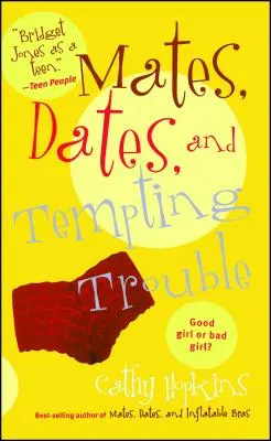 Kamarádi, rande a lákavé trable - Mates, Dates, and Tempting Trouble