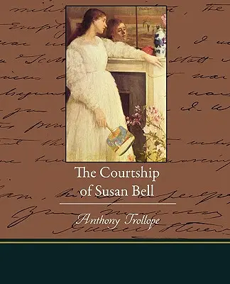 Námluvy Susan Bellové - The Courtship of Susan Bell