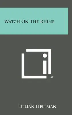 Hlídka na Rýně - Watch on the Rhine