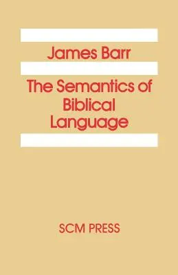 Sémantika biblického jazyka - The Semantics of Biblical Language