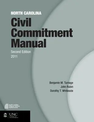 Příručka k občanskoprávním závazkům v Severní Karolíně - North Carolina Civil Commitment Manual