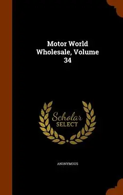 Svět motorů - velkoobchod, svazek 34 - Motor World Wholesale, Volume 34