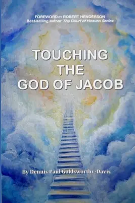 Dotýkat se Jákobova Boha - Touching The God of Jacob
