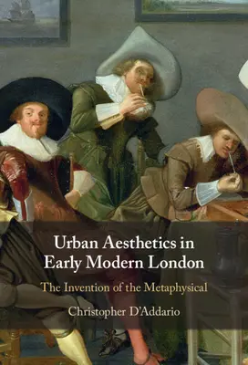 Městská estetika v raně novověkém Londýně - Urban Aesthetics in Early Modern London