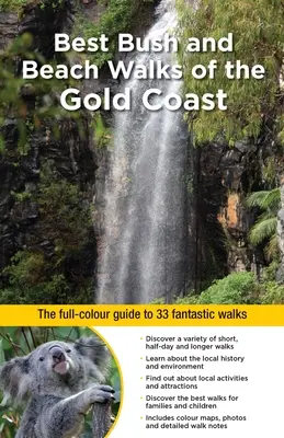 Nejlepší procházky po buši a pláži na Zlatém pobřeží (Best Bush and Beach Walks of the Gold Coast) - Best Bush and Beach Walks of the Gold Coast