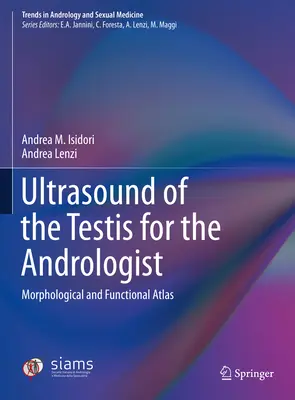 Ultrazvuk varlat pro androloga: Morfologický a funkční atlas - Ultrasound of the Testis for the Andrologist: Morphological and Functional Atlas