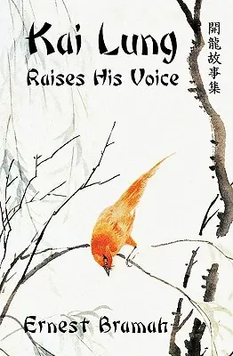 Kai Lung pozvedá hlas - Kai Lung Raises His Voice